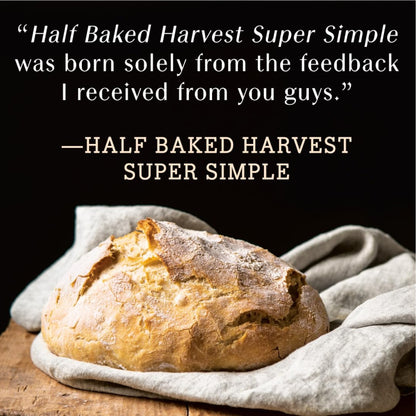 Half Baked Harvest Super Simple: More Than 125 Recipes For Instant, Overnight, Meal-prepped, And Easy Comfort Foods: A Cookbook image 9