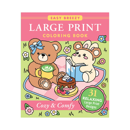 Cozy & Comfy Large Print Coloring Book, featuring an adorable illustrated bear and bunny enjoying a picnic on the cover
