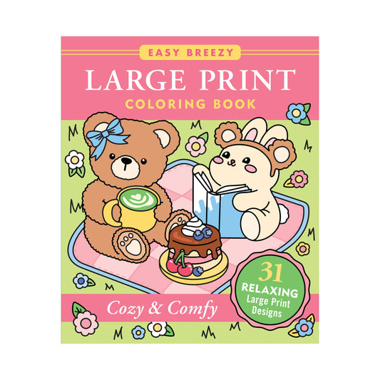 Cozy & Comfy Large Print Coloring Book, featuring an adorable illustrated bear and bunny enjoying a picnic on the cover