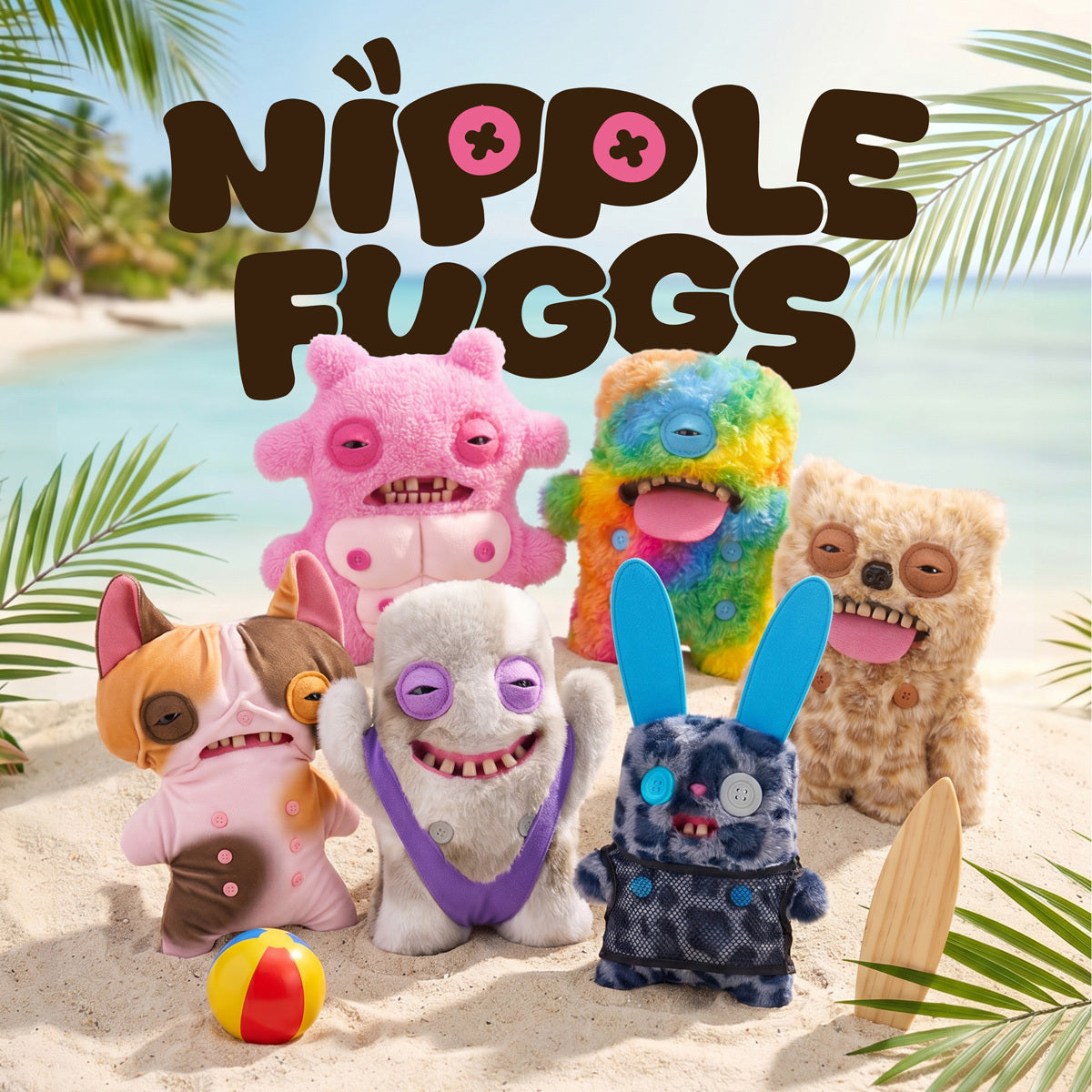 Colorful plush toys with 'Nipple Fuggs' text on a beach background
