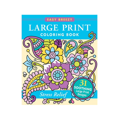 Stress Relief Large Print Coloring Book, featuring a vibrant floral cover design and large-print illustrations for easy coloring